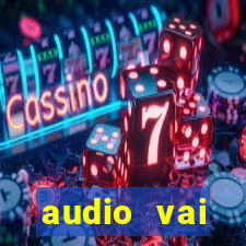 audio vai corinthians whatsapp